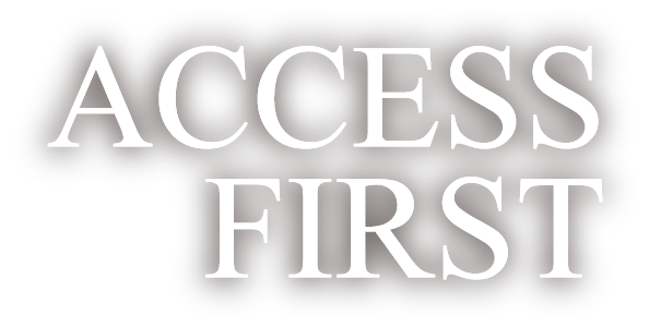 ACCESS FIRST